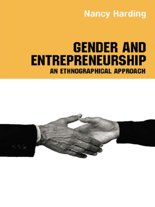 Gender and Entrepreneurship: An Ethnographic Approach