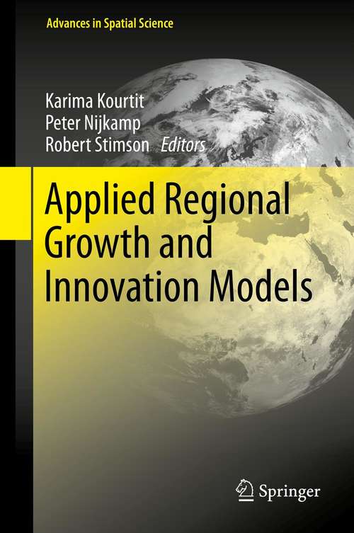 Applied Regional Growth and Innovation Models (Advances in Spatial Science)