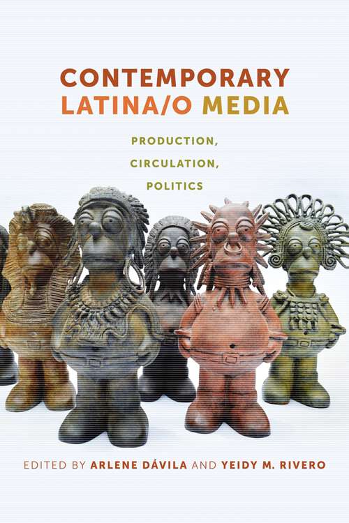 Book cover of Contemporary Latina/o Media