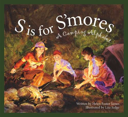 Book cover of S Is for S'mores: A Camping Alphabet
