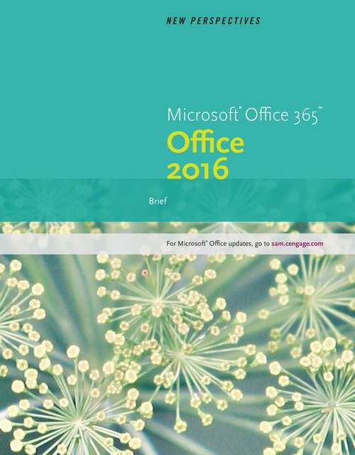 New Perspectives Microsoft® Office 365 and Office 2016 - Brief