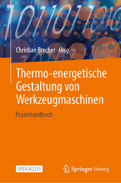 Book cover of Thermo-energetische Gestaltung von Werkzeugmaschinen: Praxishandbuch