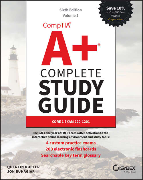 Book cover of CompTIA A+ Complete Study Guide, 2-Volume Set: Volume 1 Core 1 Exam 220-1201 and Volume 2 Core 2 Exam 220-1202 (Sybex Study Guide)