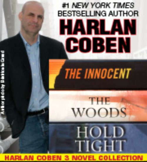 Book cover of Harlan Coben 3 Novel Collection: The Innocent, The Woods, and Hold Tight