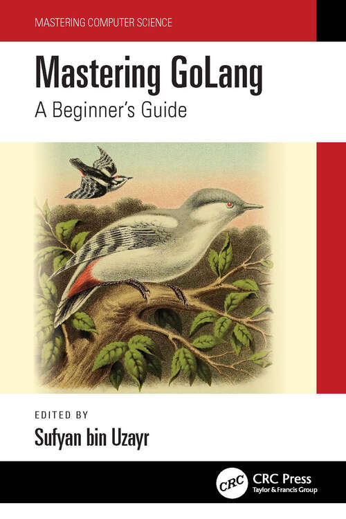 Book cover of Mastering GoLang: A Beginner's Guide (Mastering Computer Science)
