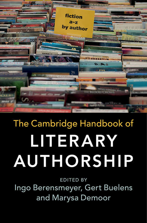 Book cover of The Cambridge Handbook of Literary Authorship