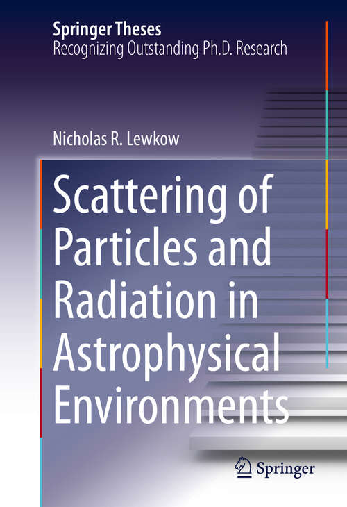Book cover of Scattering of Particles and Radiation in Astrophysical Environments