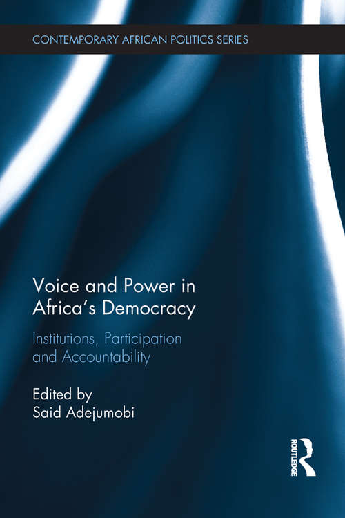 Book cover of Voice and Power in Africa's Democracy: Institutions, Participation and Accountability (Contemporary African Politics)