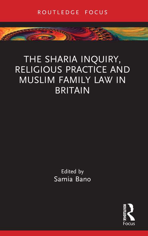 Book cover of The Sharia Inquiry, Religious Practice and Muslim Family Law in Britain (Islam in the World)
