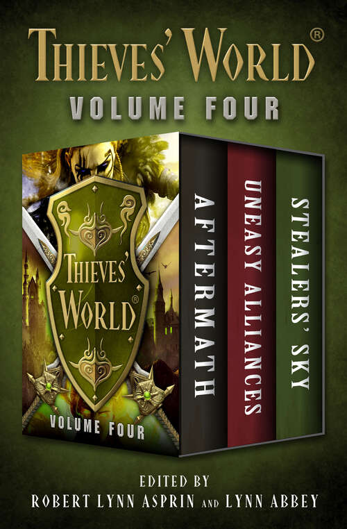 Thieves' World® Volume Four: Aftermath, Uneasy Alliances, and Stealers' Sky (Thieves' World®)