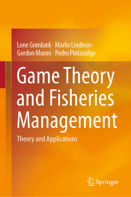 Book cover of Game Theory and Fisheries Management: Theory and Applications (1st ed. 2020)