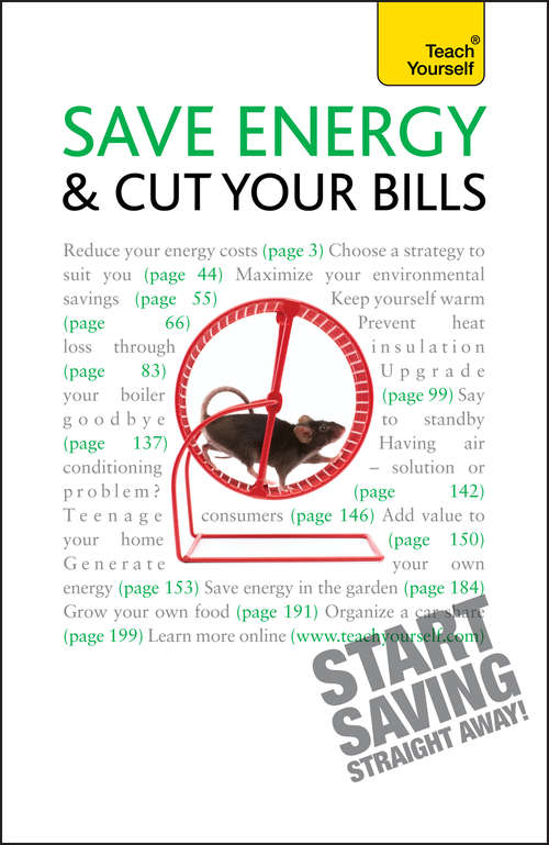 Book cover of Save Energy And Cut Your Bills: Teach Yourself (Teach Yourself General)