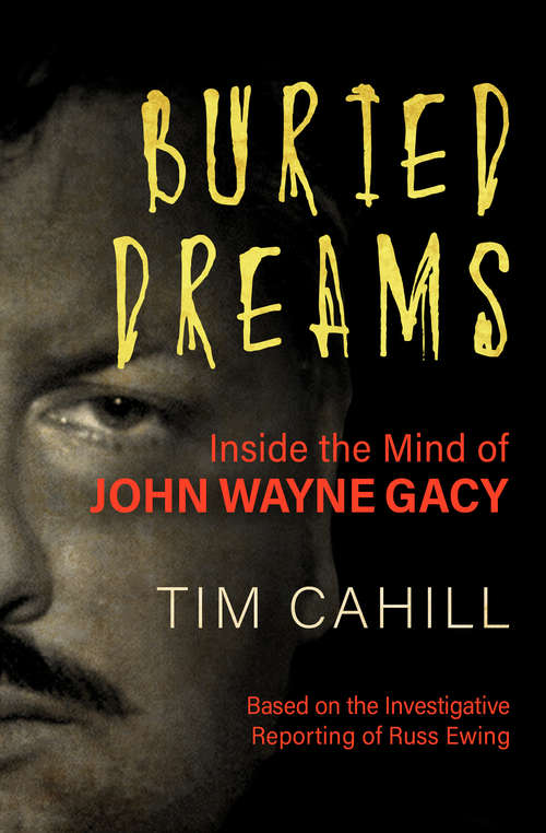 Book cover of Buried Dreams: Inside the Mind of John Wayne Gacy