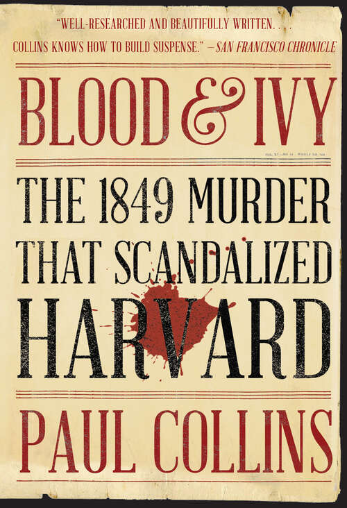 Book cover of Blood & Ivy: The 1849 Murder That Scandalized Harvard