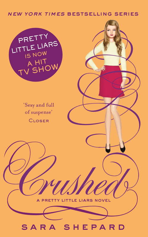 Crushed (Pretty Little Liars #13)