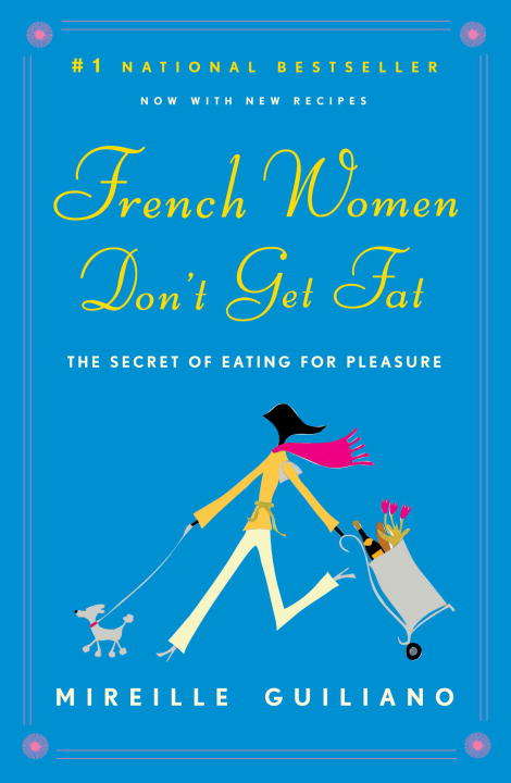 Book cover of French Women Don't Get Fat