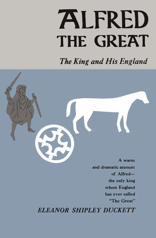 Book cover of Alfred the Great: The King and His England (Phoenix Books)