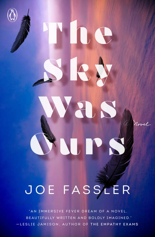 Book cover of The Sky Was Ours: A Novel