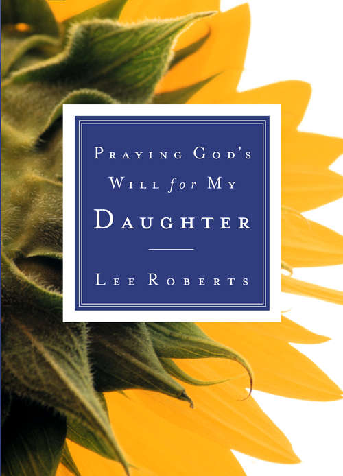 Book cover of Praying God's Will for My Daughter
