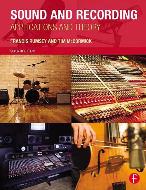 Sound and Recording: Applications and Theory (Focal Press Music Technology Ser.)