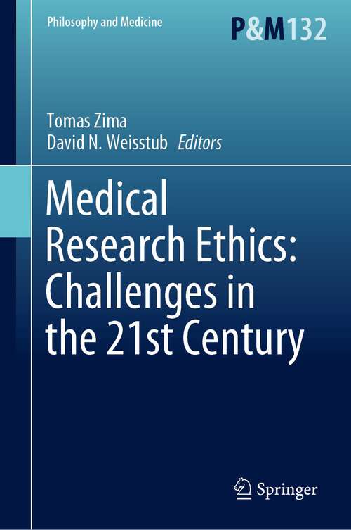 Book cover of Medical Research Ethics: Challenges in the 21st Century (1st ed. 2023) (Philosophy and Medicine #132)