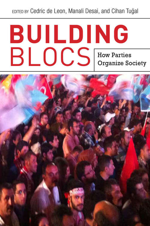 Book cover of Building Blocs: How Parties Organize Society