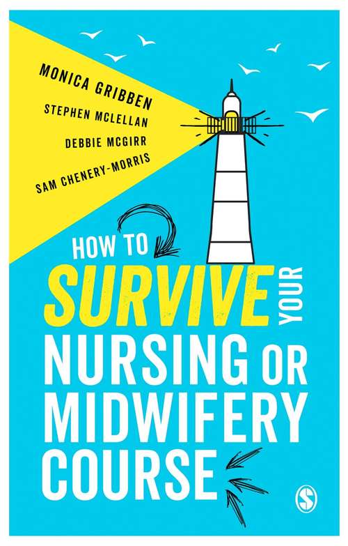 How to Survive your Nursing or Midwifery Course: A Toolkit for Success
