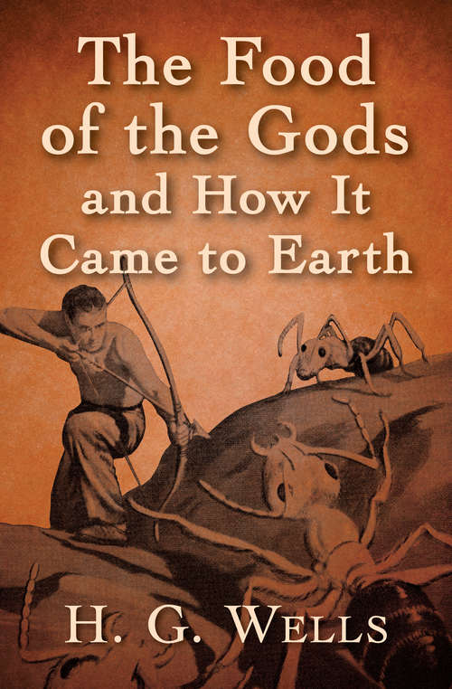 Book cover of The Food of the Gods and How It Came to Earth