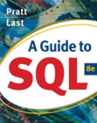 A Guide to SQL (Eighth Edition)