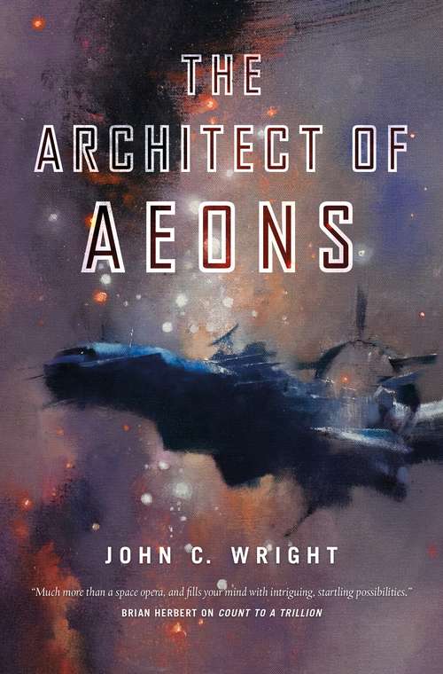 The Architect of Aeons (Count to the Eschaton Sequence, Book #4)