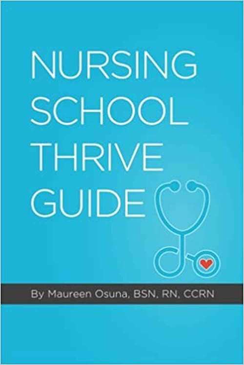 Book cover of Nursing School Thrive Guide
