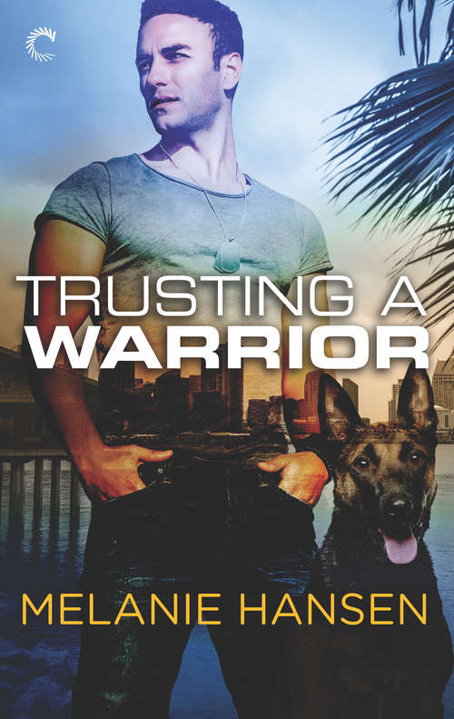 Book cover of Trusting a Warrior (Original) (Loving a Warrior #3)