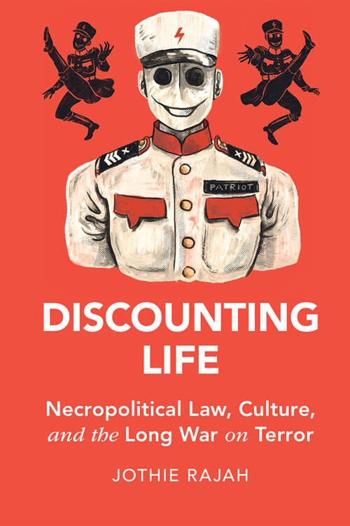 Book cover of Discounting Life: Necropolitical Law, Culture, and the Long War on Terror (Cambridge Studies in Law and Society)