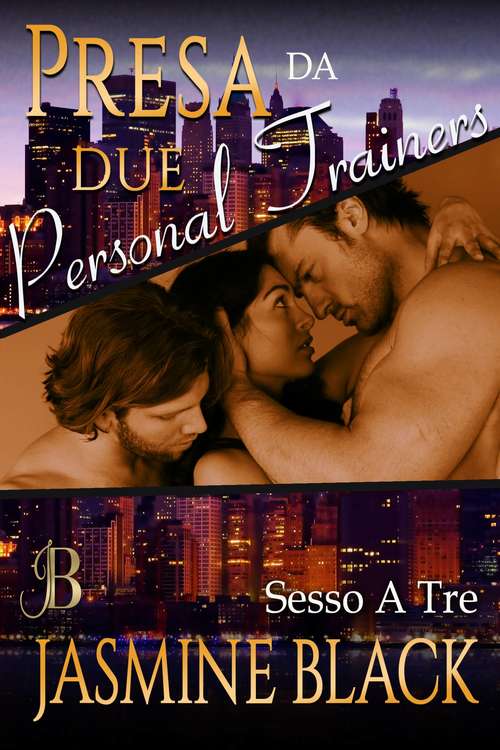 Book cover of Presa da due personal trainers (Sesso a tre #7)