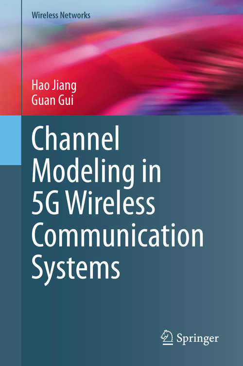 Channel Modeling in 5G Wireless Communication Systems (Wireless Networks)