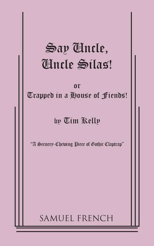 Book cover of Say Uncle, Uncle Silas
