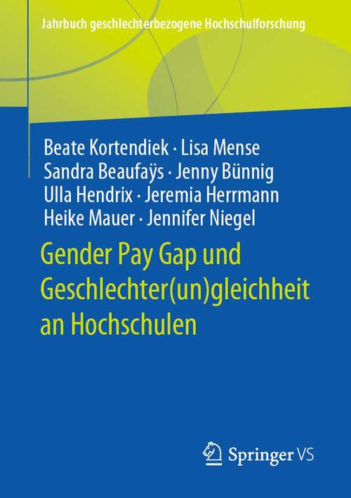 Gender Pay Gap und Geschlechter (Jahrbuch geschlechterbezogene Hochschulforschung)