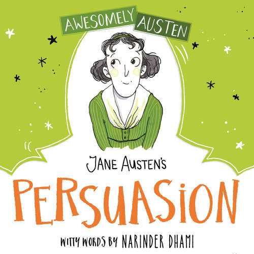 Book cover of Jane Austen's  Persuasion (Awesomely Austen - Illustrated and Retold #13)
