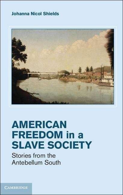 Book cover of Freedom in a Slave Society