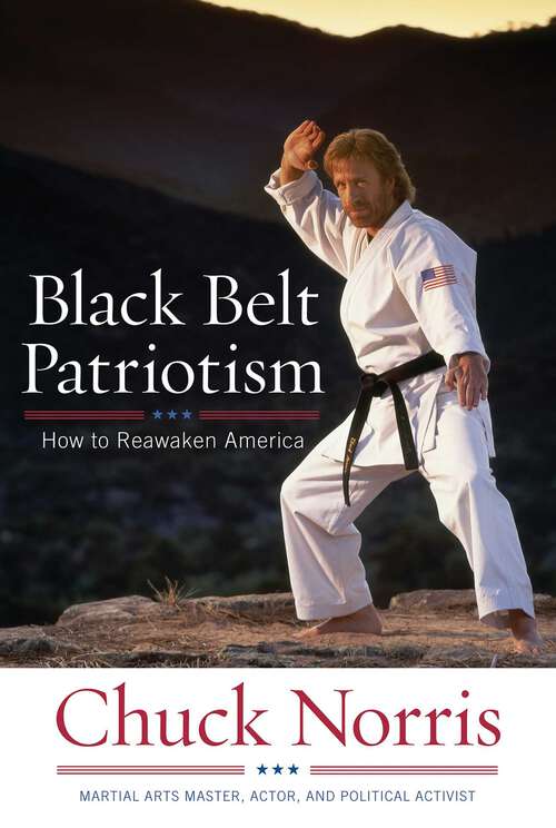 Book cover of Black Belt Patriotism: How To Reawaken America