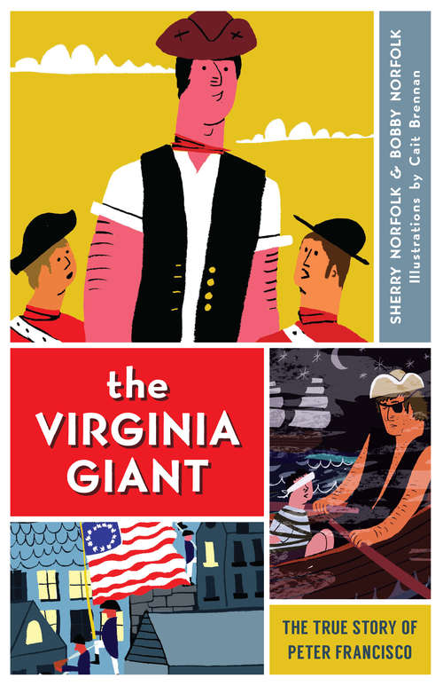 Virginia Giant, The: The True Story of Peter Francisco