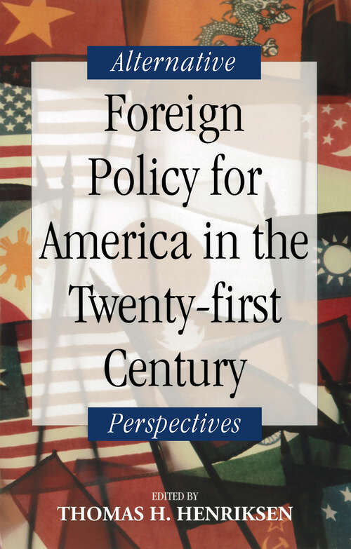 Book cover of Foreign Policy for America in the Twenty-first Century: Alternative Perspectives