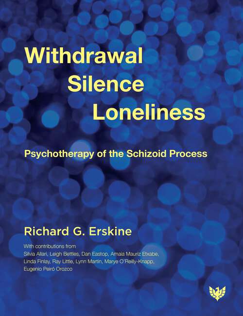 Book cover of Withdrawal, Silence, Loneliness: Psychotherapy of the Schizoid Process