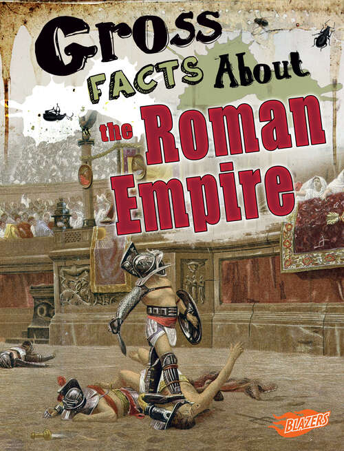 Book cover of Gross Facts About the Roman Empire (Gross History Ser.)