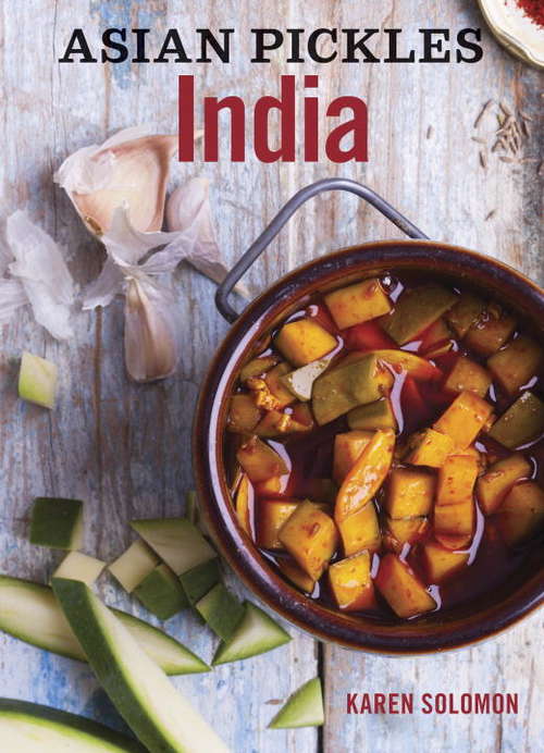 Book cover of Asian Pickles: India