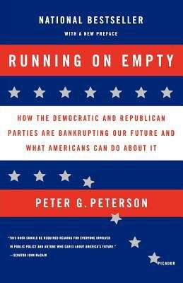 Book cover of Running on Empty: How the Democratic and Republican Parties Are Bankrupting Our Future and What Americans Can Do about It