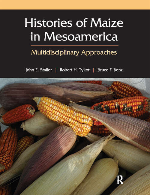 Cover image of Histories of Maize in Mesoamerica