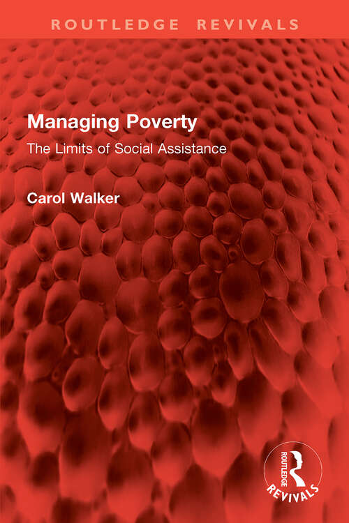 Book cover of Managing Poverty: The Limits of Social Assistance (1) (Routledge Revivals)