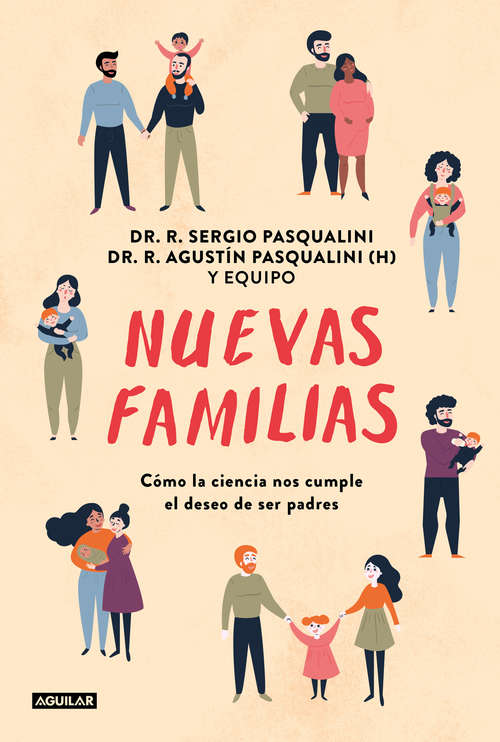 Book cover of Nuevas familias: Cómo la ciencia nos cumple el deseo de ser padres