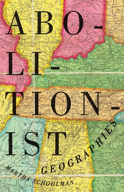 Book cover of Abolitionist Geographies